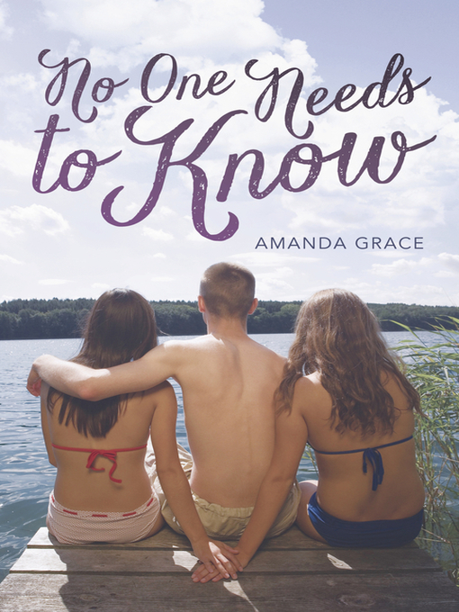 Title details for No One Needs to Know by Amanda Grace - Available